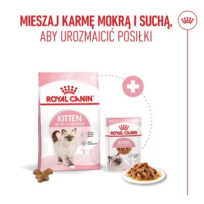Royal Canin Kitten do 12 miesięcy, karma sucha i mokra. Rekomendacja: mieszaj karmę suchą i mokrą, aby urozmaicić posiłki.