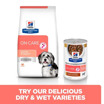 Hill's Prescription Diet On-Care dry and wet food with nourish and support, veterinarian recommended. Text: Try our delicious dry and wet varieties.