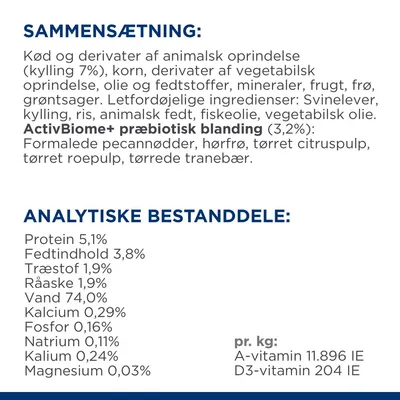 Sammensætning: kød og derivater af animalsk oprindelse (kylling 7 %), korn, vegetabilske derivater, olie, mineraler, frugt, grøntsager. Analytiske bestanddele: protein 5,1 %, fedt 3,8 %, vand 74 %.
