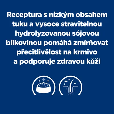 Receptura s nízkým obsahem tuku a vysoce stravitelnou hydrolyzovanou sójovou bílkovinou pomáhá zmírňovat přecitlivělost na krmivo a podporuje zdravou kůži.