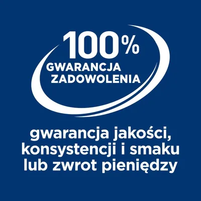 100% gwarancja zadowolenia: gwarancja jakości, konsystencji i smaku lub zwrot pieniędzy
