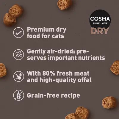 Tekst w języku angielskim: Premium dry food for cats, gently air-dried: preserves important nutrients, with 80% fresh meat and high-quality offal, grain-free recipe. COSMA PURE LOVE DRY.