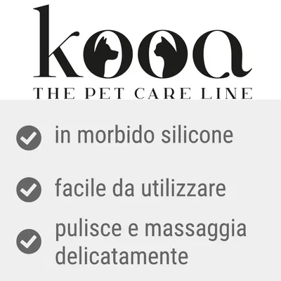 kooa THE PET CARE LINE. in morbido silicone, facile da utilizzare, pulisce e massaggia delicatamente.