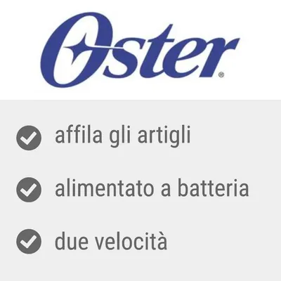 Oster. affila gli artigli, alimentato a batteria, due velocità.