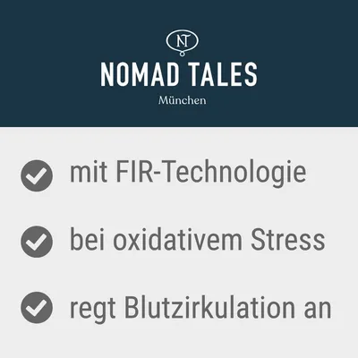 Nomad Tales München. Mit FIR-Technologie, bei oxidativem Stress, regt Blutzirkulation an.