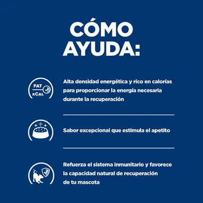 CÓMO AYUDA: Alta densidad energética y rico en calorías, sabor excepcional que estimula el apetito, refuerza el sistema inmunitario y la capacidad de recuperación de tu mascota.
