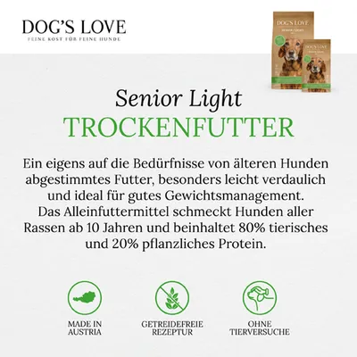 Dog's Love Senior Light Trockenfutter für Hunde ab 10 Jahren, leicht verdaulich, 80% tierisches und 20% pflanzliches Protein. Made in Austria, getreidefreie Rezeptur, ohne Tierversuche.