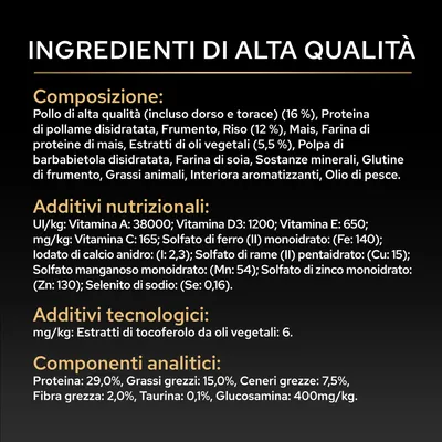 Elenco degli ingredienti e analisi: pollo, riso, mais, vitamina A, D3, E, C, minerali, taurina 0,1%, glucosammina 400 mg/kg, proteine 29%, grassi 15%, fibre 2%. Elenco degli ingredienti e analisi: pollo, riso, mais, vitamina A, D3, E, C, minerali, taurina 0,1%, glucosammina 400 mg/kg, proteine 29%, grassi 15%, fibre 2%.
