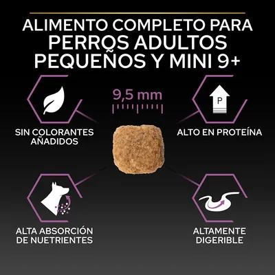 Alimento completo para perros adultos pequeños y mini 9+. Croqueta de 9,5 mm. Sin colorantes añadidos, alto en proteína, alta absorción de nutrientes, altamente digerible.