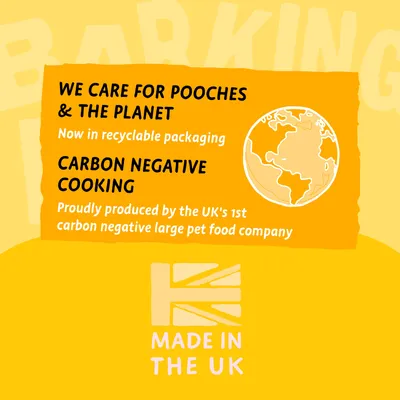 We care for pooches and the planet. Now in recyclable packaging. Carbon negative cooking. Produced by the UK's first carbon negative large pet food company. Made in the UK.