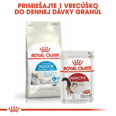 ROYAL CANIN Home Life Indoor Appetite Control granuly a ROYAL CANIN Instinctive kapsička 85 g pre mačky. Text: PRIMIEŠAJTE 1 VRECÚŠKO DO DENNEJ DÁVKY GRANÚL.