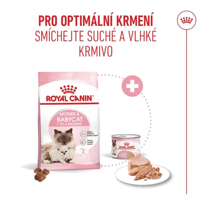 Royal Canin Mother & Babycat 1 až 4 měsíce suché a vlhké krmivo. Doporučení: míchat suché a vlhké krmivo pro optimální krmení. Royal Canin Mother & Babycat 1 až 4 měsíce suché a vlhké krmivo. Doporučení: míchat suché a vlhké krmivo pro optimální krmení.