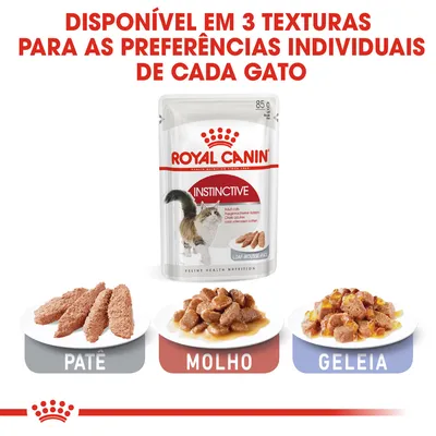 Royal Canin Instinctive para gatos adultos, disponível em 3 texturas: patê, molho e geleia. Embalagem de 85 g visível. Texto: Disponível em 3 texturas para as preferências de cada gato.