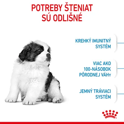 POTREBY ŠTENIAT SÚ ODLIŠNÉ. KREHKÝ IMUNITNÝ SYSTÉM. VIAC AKO 100-NÁSOBOK PÔRODNEJ VÁHY. JEMNÝ TRÁVIACI SYSTÉM.