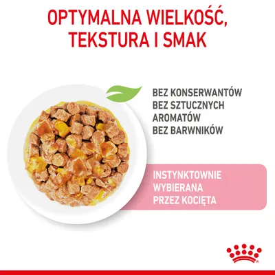 Optymalna wielkość, tekstura i smak. Bez konserwantów, bez sztucznych aromatów, bez barwników. Instynktownie wybierana przez kocięta.