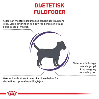 DIÆTETISK FULDFODER. Alder kan medføre progressive ændringer i hundens krop og påvirke tilpasningsevne, kropsvægt, muskelstyrke. Små racer kan have behov for støtte til mundhygiejne.