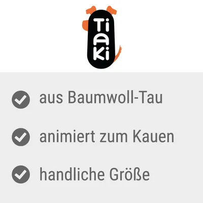 Tiaki. aus Baumwoll-Tau, animiert zum Kauen, handliche Größe (texte en allemand)