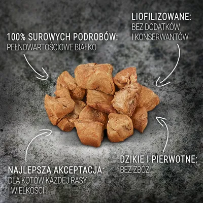 100% surowych podrobów, pełnowartościowe białko, liofilizowane bez dodatków i konserwantów, najlepsza akceptacja dla kotów każdej rasy i wielkości, dzikie i pierwotne bez zbóż