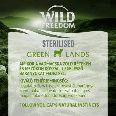 Wild Freedom STERILISED Green Lands. Legalább 30% friss szárnyashús báránnyal kombinálva, kiváló tolerálhatóság és elfogadottság érdekében. Angol nyelvű szöveg is látható.