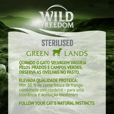 Wild Freedom STERILISED Green Lands. Mín. 30 % de carne fresca de frango combinada com cordeiro. Para gatos esterilizados. Texto em inglês: Follow your cat’s natural instincts.
