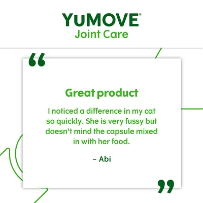 YuMOVE Joint Care review: Great product. I noticed a difference in my cat so quickly. She is very fussy but doesn’t mind the capsule mixed in with her food. – Abi
