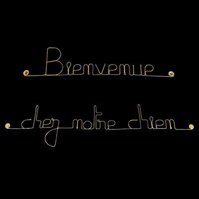 Bijoux de mur - Message fil de fer -  Bienvenue chez notre chien